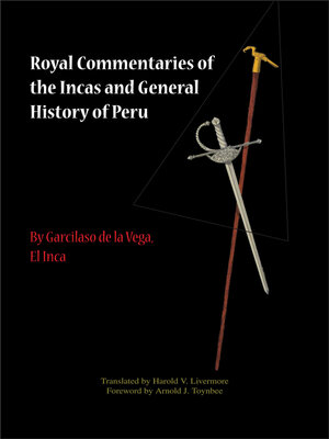 cover image of Royal Commentaries of the Incas and General History of Peru, Volumes 1 and 2